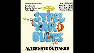 Steelyard Blues Alternate Outtakes  1972 [upl. by Elliven]