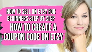 HOW TO CREATE COUPON CODES ON ETSY ADD ETSY COUPONS how to sell on etsy for beginners step by step [upl. by Asta]