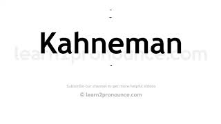 How to pronounce Kahneman  English pronunciation [upl. by Edithe]