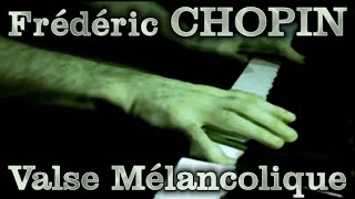 Frédéric CHOPIN Valse mélancolique in Fsharp minor Op Posth [upl. by Axela209]