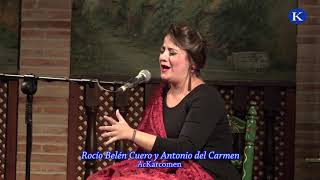 フラメンコ Rocio Belen Cuero y Antonio del Carmen LIVIANA XXXV Concurso N Cante Flamenco Carmona 2018 [upl. by Frere]