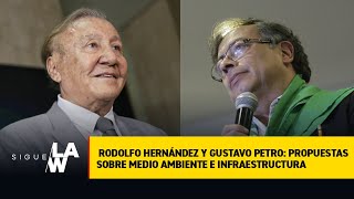 Rodolfo Hernández y Gustavo Petro propuestas sobre medio ambiente e infraestructura [upl. by Yves]