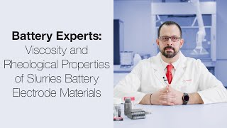 Delve Deeper Viscosity and Rheological Properties of Battery Slurries  Anton Paar [upl. by Tito]