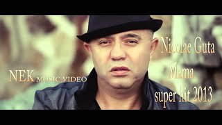 VOL 30 NICOLAE GUTA MAMA SUPER HIT 2013 [upl. by Suravart993]