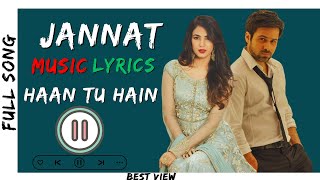 Haan Tu Hain SlowedReverb  KK   Emraan Hashmi  Sonal Chauhan  Jannat Movie Romantic Song [upl. by Henri764]