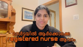 Become a registered nurse in maltaമാൾട്ടയിൽ ആർക്കൊക്കെ registered nurse ആയി work ചെയ്യാൻ പറ്റും [upl. by Cockburn]