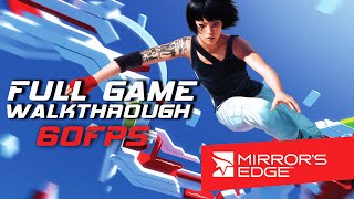 Mirrors Edge  Full Game Walkthrough 60FPS [upl. by Neelya]