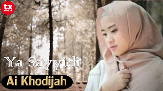 YA SAYYIDI  AI KHODIJAH [upl. by Haim965]