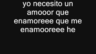 necesito un amor letra [upl. by Yllek]