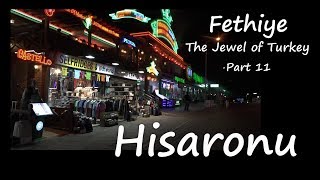 Fethiye The Jewel of Turkey part 11 Hisaronu The Resort [upl. by Arretahs]