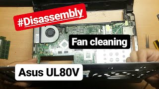 Disassembly laptop asus UL80V take apart and fan cleaning [upl. by Ennaul942]