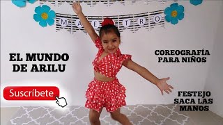 FESTEJO SACA LAS MANOS COREOGRAFIA PARA NIÑOS [upl. by Ainocal710]