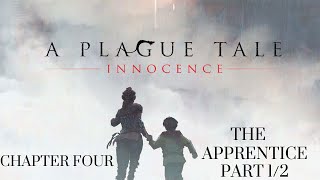 A Plague Tale Innocence Chapter Four The Apprentice Part 12 [upl. by Toma]