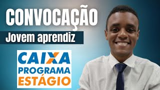 CONVOCAÇÃO JOVEM APRENDIZ NA CAIXA ECONÔMICA CIEE 2022  SAIBA TUDO [upl. by Paviour761]