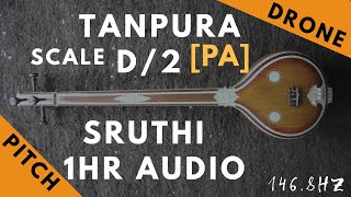 Tanpura Sruthi  Drone  D Scale or 2 Kattai  Pa Panchamam Pancham  1468Hz [upl. by Unity]