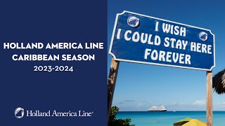 Holland America Line Caribbean 20232024 Season [upl. by Asinet]