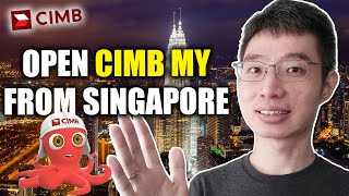 How To Open CIMB Malaysia Account From Singapore  Full Guide [upl. by Zorine]