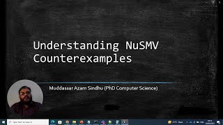 Automatic Test Case Generation using Model Checkers part 5  Understanding NuSMV Counterexamples [upl. by Ahcropal]