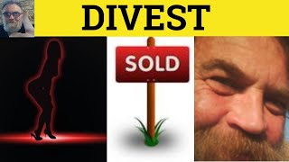 🔵Divest Meaning  Divest Examples  Define Divest  Formal Vocabulary [upl. by Benge]