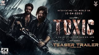 Toxic  Hindi Trailer 2024  Yash Prabhas  KVN Productions  Monster  Yash 19 Movie Yash 2025 [upl. by Nemlaz]