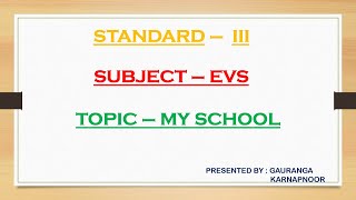 Standard III  Subject EVS  Topic My School [upl. by Rad771]