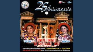 25 Aniversario Umial Tinmit Re SheLajuj [upl. by Ociram]