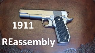 1911 Pistol Complete Reassembly [upl. by Junji240]