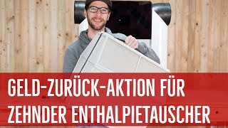 GeldzurückAktion für Zehnder Enthalpietauscher [upl. by Nielson]