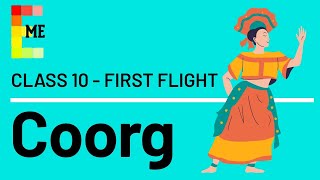 Coorg Class 10  Glimpses of India Part 2  First Flight  Full Explanation  ONLY IN ENGLISH [upl. by Alyse]