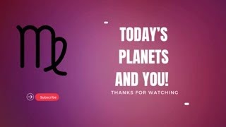 Todays Planets and You [upl. by Atikcir]