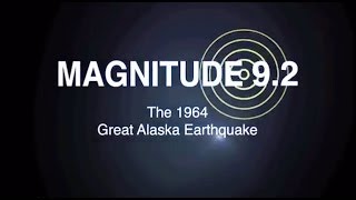 Magnitude 92 The 1964 Great Alaska Earthquake [upl. by Laehcym]