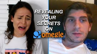 REVEALING YOUR SECRETS TO STRANGERS ON OMEGLE [upl. by Anibor]