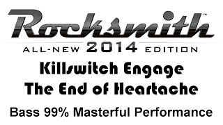 Killswitch Engage quotThe End Of Heartachequot Rocksmith 2014 bass 99 pick [upl. by Ereveneug]