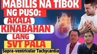 Mabilis na Tibok ng Puso Akala Kinakabahan lang pero SVT Pala  By Doc Willie Ong [upl. by Rosalinda]