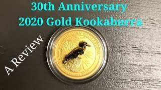 30th Anniversary 2020 110oz Gold Kookaburra A Must Buy [upl. by Rodman]