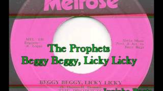 The Prophets  Beggy Beggy Licky Licky [upl. by Rogozen83]