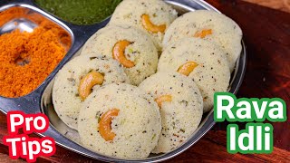 Instant Rava Idli Recipe in 15 Mins  Pro Tips for Soft amp Spongy Hotel Style  Semolina  Sooji Idli [upl. by Karoline]