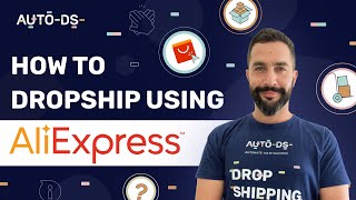 AliExpress Dropshipping StepByStep Beginners Tutorial Guide [upl. by Danila]