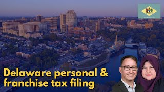 How to file personal and franchise tax in Delaware [upl. by Savanna920]