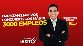 Empiezan 2 Nuevos Concursos Con Mas De 3000 Empleos [upl. by Rot]