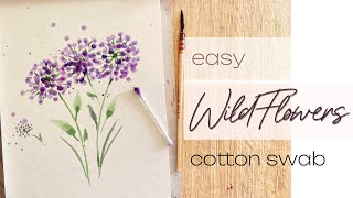 Easy Cotton Swab Watercolor technique for beginners  Gorgoeus Wild Flowers [upl. by Nnyw]