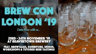 BREWCON LONDON 2019  UK Homebrewing Convention [upl. by Nyleve]