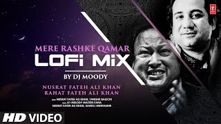 Mere Rashke Qamar LoFi DJ MOODY  Ajay Devgn  Ileana DCruz  Nusrat FAK Rahat FAK  Manoj M [upl. by Nivi]