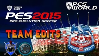 PES 2015 EDITING KITS  Crystal Palace step by step guide on PS4 [upl. by Mlawsky40]