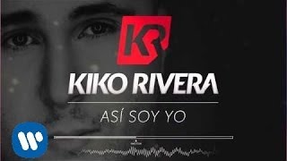 Kiko Rivera  Así soy yo Audio CarácterLatino [upl. by Bachman]