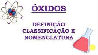 17  Definição e nomenclatura de óxidos [upl. by Akineg]