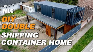 Building MLG Lux DOUBLE Shipping Container Home Step by step DIY  TimeLapse diy containerhouses [upl. by Runkel]