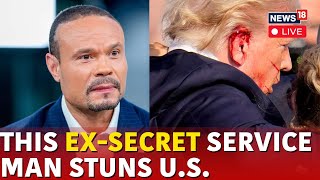 US News LIVE  Trump Shooting News  Dan Bongino On Trump Shooting  Trump Latest News  N18G [upl. by Seerdi]