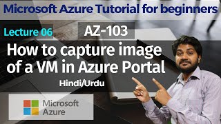 How to capture image of a VM in Azure Portal  Microsoft azure tutorial for beginners  AZ103 [upl. by Bello]