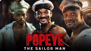 Popeye Full Movie  Will Smith Dwayne Johnson Robin Williams  Review amp Facts [upl. by Feodor115]